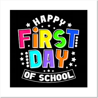 Happy First Day Of School 1St Day Back To School Teacher Posters and Art